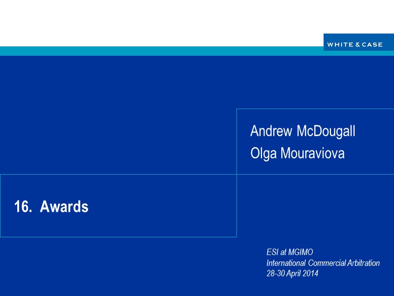 16.  Awards Andrew McDougall Olga Mouraviova